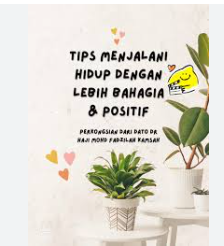 7 Tips Mindset Positif untuk Hidup Lebih Bahagia dan Produktif